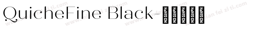 QuicheFine Black字体转换